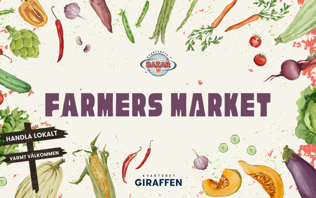 Farmers Market den 6/10 i Kvarterets Bazar!